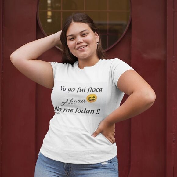 White Funny T-Shirt Printed Yo ya fuí flaca Ahora No me Jodan !! Summer Tops - Picture 3 of 9